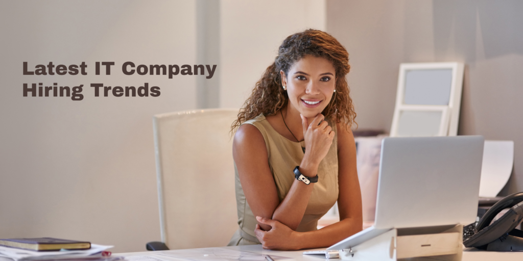 latest IT company hiring trends